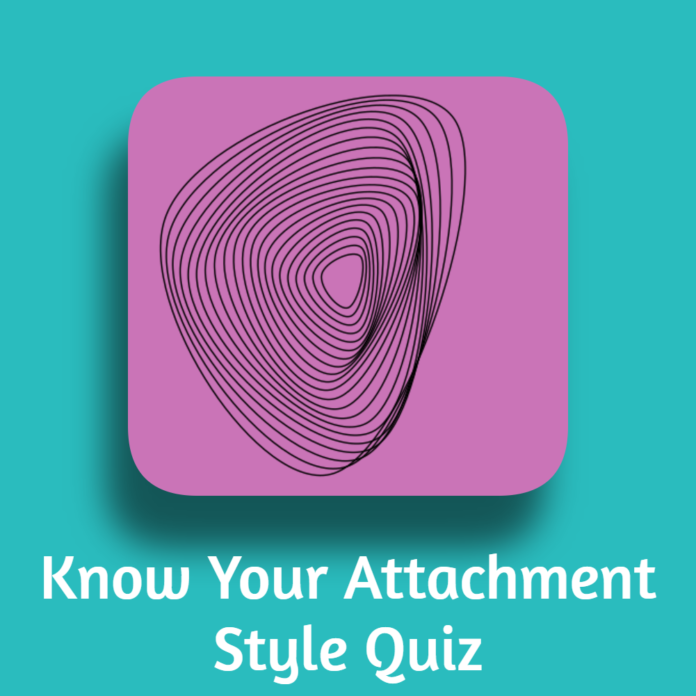 Know Your Attachment Style Quiz